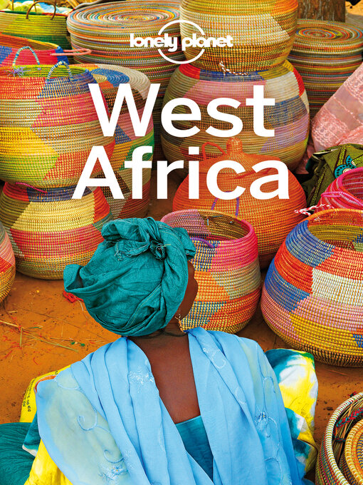 Title details for Lonely Planet West Africa by Anthony Ham - Available